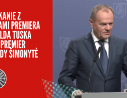 Spotkanie z mediami Premiera Donalda Tuska oraz Premier Ingridy Šimonytė
